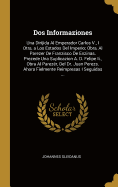 DOS Informaziones: Una Dirijida Al Emperador Carlos V., I Otra, a Los Estados del Imperio; Obra, Al Parezer de Franzisco de Enzinas. Prezede Una Suplicazion A. D. Felipe II., Obra Al Parez?r, del Dr. Juan Perezs. Ahora Fielmente Reimpresas I Seguidas ...