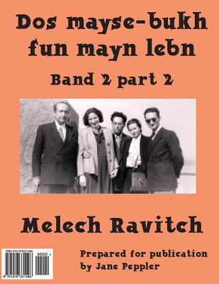 DOS Mayse-Bukh Fun Mayn Lebn 2.2: Band 2.2 - Ravitch, Melech