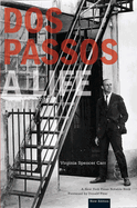 DOS Passos: A Life