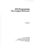 DOS Programming: The Complete Reference