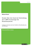 Dossier ber den Stand der Entwicklung der CARPO-Technologie fr Rotationssysteme: Intelligente Mechanik nach dem Vorbild der Mittelhandknochen der Wirbeltiere