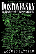 Dostoyevsky and the process of literary creation