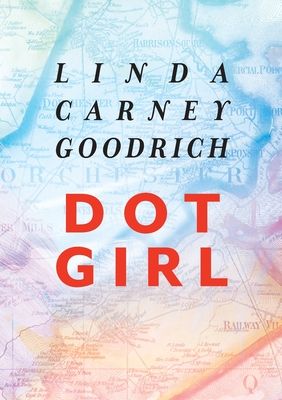 Dot Girl - Carney-Goodrich, Linda