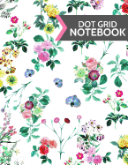 Dot Grid Notebook: Modern Floral Flower Rose Design: 120 Page Softcover Paperback (Large 8.5 X 11)