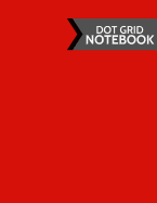 Dot Grid Notebook: Red, Black & Grey Clean Design: Softcover Paperback 120 Page, (Large 8.5 X 11)