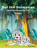 Dot the Dalmatian and his favourite toy Duckie