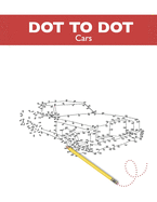 Dot to Dot - Cars: Dots to Connect - Car Automobile Drawing Supercar Drawings Book