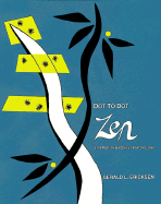 Dot to Dot Zen: A Primer of Buddhist Psychology