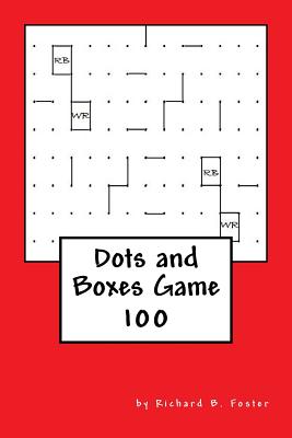 Dots and Boxes Game: 100 - Foster, Richard B