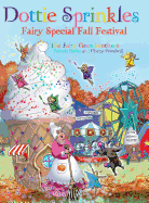 Dottie Sprinkles: Fairy Special Fall Festival