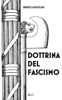 Dottrina del Fascismo: Testo originale - Mussolini, Benito