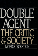 Double Agent: The Critic and Society