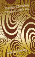 Double Chocolate: A Book of Exotic Love