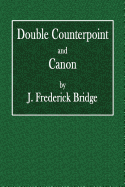 Double Counterpoint and Canon