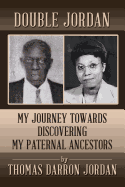 Double Jordan: My Journey Towards Discovering My Paternal Ancestors