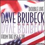 Double Live from the U.S.A. and U.K. - Dave Brubeck Quartet