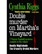 Double Murder on Martha's Vineyard: Two Victoria Trumbull Mysteries - Riggs, Cynthia