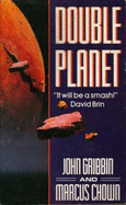 Double Planet - Gribbin, John, and Chown, Marcus