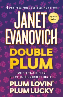 Double Plum: Plum Lovin' and Plum Lucky - Evanovich, Janet