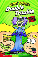 Double Trouble: Jimmy Sniffles (Graphic Sparks)