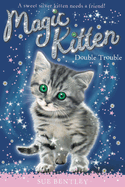 Double Trouble: Magic Kitten # 4