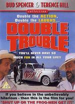 Double Trouble - E.B. Clucher; Enzo Barboni