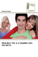 Double Vie  l'Ombre des Secrets
