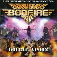 Double Vision: Live - Bonfire