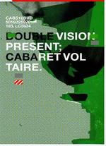 Double Vision Present; Cabaret Voltaire