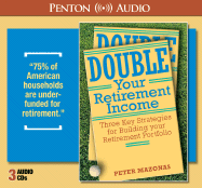 Double Your Retirement Income: Three Strategies for a Successful Retirement - Mazonas, Peter, and Conger, Eric (Read by)