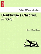 Doubleday's Children. a Novel.