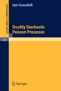 Doubly Stochastic Poisson Processes - Grandell, J