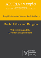 Doubt, Ethics and Religion: Wittgenstein and the Counter-enlightenment