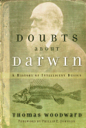 Doubts about Darwin: A History of Intelligent Design
