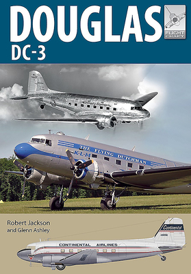 Douglas DC-3: The Airliner That Revolutionised Air Transport - Jackson, Robert