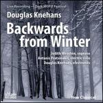 Douglas Knehans: Backwards from Winter