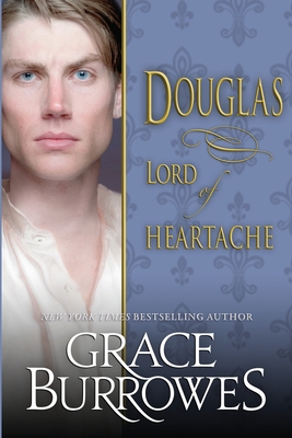 Douglas: Lord of Heartache - Burrowes, Grace