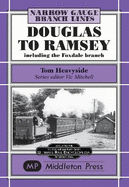 Douglas to Ramsey: Including the Fox Dale Branch