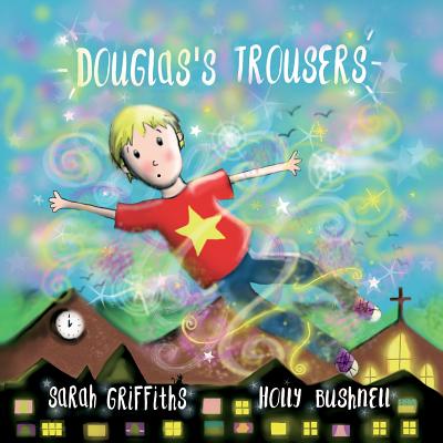 Douglas's Trousers - Griffiths, Sarah