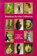 Doulton for the Collector: A Collector's Guide