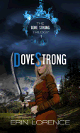 Dove Strong: Volume 1
