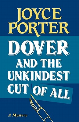 Dover and the Unkindest Cut of All - Porter, Joyce