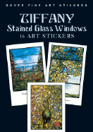 Dover Fine Art Stickers: Tiffany Stained Glass Windows: 16 Art Stickers