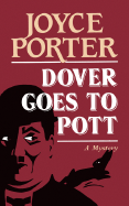 Dover Goes to Pott: A Mystery
