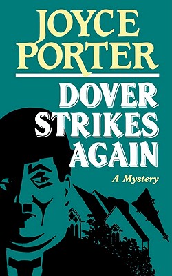 Dover Strikes Again: A Mystery - Porter, Joyce