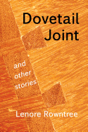 Dovetail Joint and Other Stories