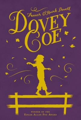 Dovey Coe - Dowell, Frances O'Roark