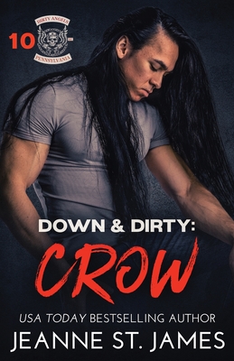 Down & Dirty - Crow - St James, Jeanne