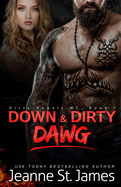 Down & Dirty: Dawg