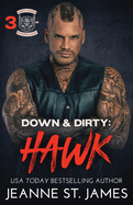 Down & Dirty - Hawk